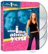 What I Like About You